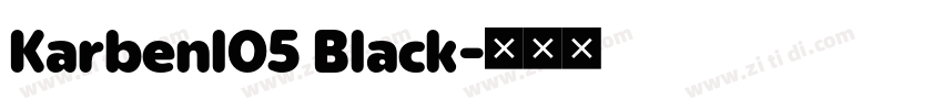 Karbenl05 Black字体转换 Karbenl05 Black字体转换